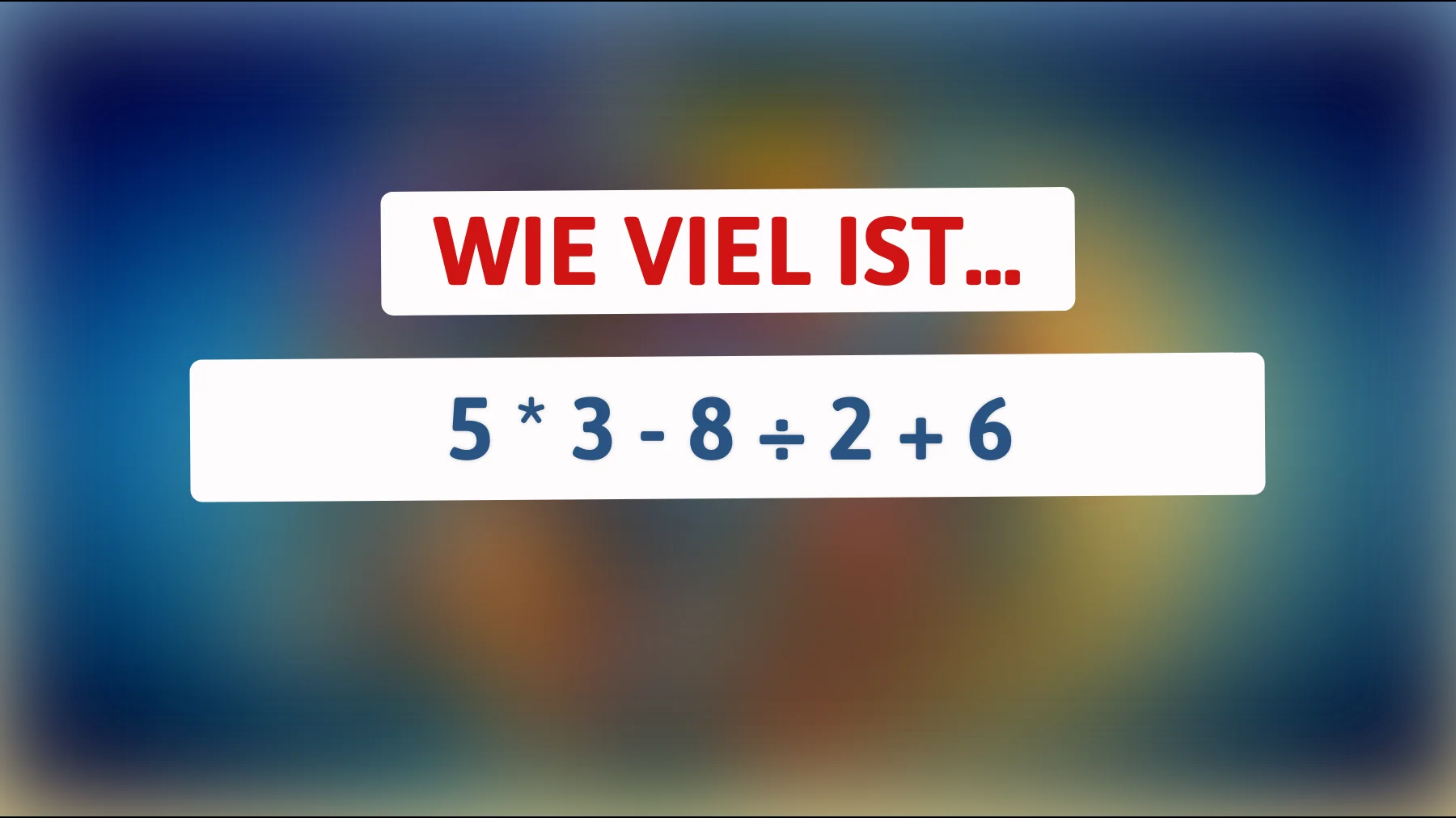 kaum jemand löst es richtig: schaffst du dieses simple mathe-rätsel ohne fehler?"